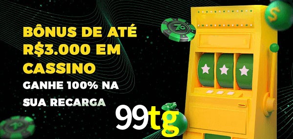 99tg melhor bônus de depósito